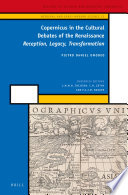 Copernicus in the cultural debates of the Renaissance : reception, legacy, transformation [E-Book] /