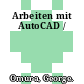 Arbeiten mit AutoCAD /
