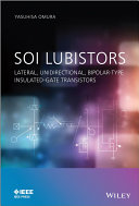 SOI lubistors : lateral, unidirectional, bipolar-type insulated-gate transistors [E-Book] /