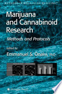 Marijuana and Cannabinoid Research [E-Book] : Methods and Protocols /