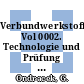 Verbundwerkstoffe. Vol 0002. Technologie und Prüfung : Symposium der Deutschen Gesellschaft für Metallkunde : Vortragstexte : 1984.