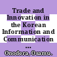 Trade and Innovation in the Korean Information and Communication Technology Sector [E-Book] /