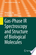 Gas-Phase IR Spectroscopy and Structure of Biological Molecules [E-Book] /