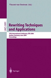 Rewriting Techniques and Applications [E-Book] : 15th International Conference, RTA 2004, Aachen, Germany, June 3-5, 2004, Proceedings /
