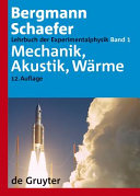 Lehrbuch der Experimentalphysik: Band 1: Mechanik, Akustik, Wärme [E-Book] /