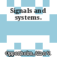 Signals and systems.