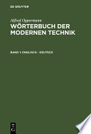 Wörterbuch der modernen Technik = Dictionary of modern engineering. 1, Englisch - Deutsch = English - German [E-Book] /