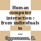 Human computer interaction : from individuals to groups in work, leisure, and everyday life : European conference on cognitive ergonomics 0007: proceedings : ECCE 0007: proceedings : Bonn, 05.09.94-08.09.94.