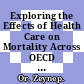Exploring the Effects of Health Care on Mortality Across OECD Countries [E-Book] /