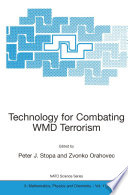 Technology for Combating WMD Terrorism [E-Book] /