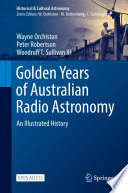 Golden Years of Australian Radio Astronomy [E-Book] : An Illustrated History /
