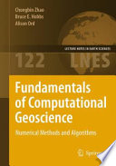 Fundamentals of Computational Geoscience [E-Book] : Numerical Methods and Algorithms /