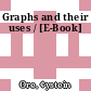 Graphs and their uses / [E-Book]