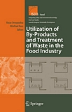 Utilization of by-products and treatment of waste in the food industry [E-Book] /