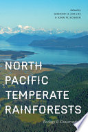 North Pacific temperate rainforests : ecology & conservation [E-Book] /