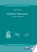 Fluid Flow Phenomena [E-Book] : A Numerical Toolkit /