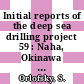 Initial reports of the deep sea drilling project 59 : Naha, Okinawa to Apra, Guam, February - March 1978