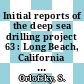 Initial reports of the deep sea drilling project 63 : Long Beach, California to Mazatlan, Mexico, October - November 1978