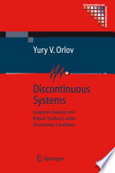 Discontinuous Systems [E-Book] : Lyapunov Analysis and Robust Synthesis under Uncertainty Conditions /