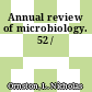 Annual review of microbiology. 52 /