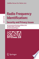 Radio Frequency Identification: Security and Privacy Issues [E-Book] : 6th International Workshop, RFIDSec 2010, Istanbul, Turkey, June 8-9, 2010, Revised Selected Papers /