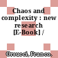 Chaos and complexity : new research [E-Book] /