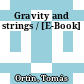 Gravity and strings / [E-Book]