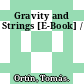 Gravity and Strings [E-Book] /