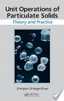 Unit operations of particulate solids : theory and practice [E-Book] /