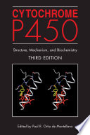 Cytochrome P450 [E-Book] : Structure, Mechanism, and Biochemistry /