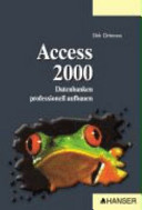 Access 2000 : Datenbanken professionell aufbauen /