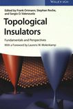 Topological insulators : fundamentals and perspectives /