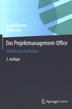 Das Projektmanagement-Office : Einführung und Nutzen /