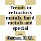 Trends in refractory metals, hard metals and special materials and their technology : Proceedings : Plansee Seminar. 0010, vol 01 : Reutte, 01.06.81-05.06.81.