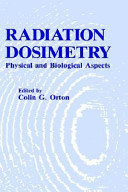 Radiation dosimetry : physical and biological aspects /