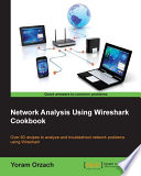 Network analysis using Wireshark cookbook [E-Book] /