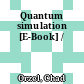 Quantum simulation [E-Book] /
