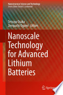 Nanoscale Technology for Advanced Lithium Batteries [E-Book] /