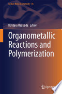 Organometallic Reactions and Polymerization [E-Book] /