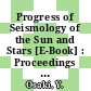 Progress of Seismology of the Sun and Stars [E-Book] : Proceedings of the Oji International Seminar Held at Hakone, Japan, 11–14 December 1989 /