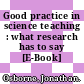 Good practice in science teaching : what research has to say [E-Book] /