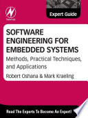 Software engineering for embedded systems [E-Book] : methods, practical techniques, and applications /