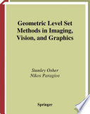 Geometric level set methods in imaging vision and graphics /