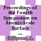 Proceedings of the Fourth Symposium on Atomic-Scale Surface and Interface Dynamics : [held on the 2nd and 3rd March 2000 in Tsukuba /