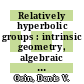 Relatively hyperbolic groups : intrinsic geometry, algebraic properties, and algorithmic problems [E-Book] /