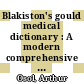 Blakiston's gould medical dictionary : A modern comprehensive dictionary of the terms used in all branches of medicine and allied sciences /