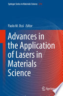 Advances in the Application of Lasers in Materials Science [E-Book] /