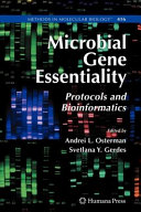 Microbial gene essentiality : protocols and bioinformatics /
