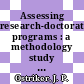 Assessing research-doctorate programs : a methodology study [E-Book] /