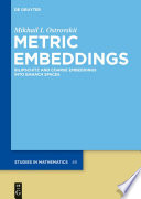 Metric Eembeddings : Bilipschitz and coarse embeddings into Banach Spaces [E-Book] /